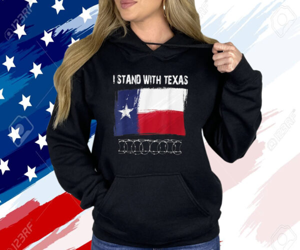 I Stand With Texas Razor Wire Border Shirt