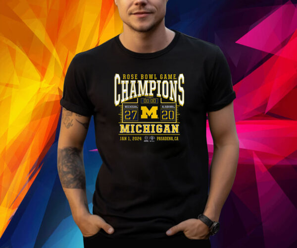 Michigan Wolverines College Football Playoff 2024 Rose Bowl Champions Score Shirt