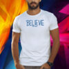 Cam Heyward Ted Lasso Believe Shirt