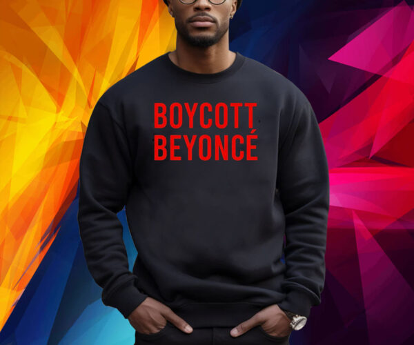 Boycott Beyonce Shirt