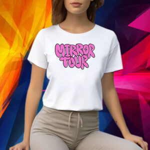 Mirror Tour I Am Strong I Am Loved I Am Enough I Am Worthy Shirt