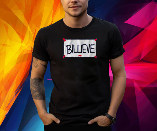 BILLIEVE SIGN T-SHIRT