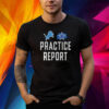 Lions vs Cowboys Practice Report Shirt