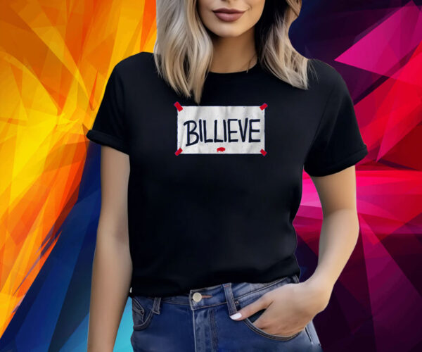 BILLIEVE SIGN T-SHIRT