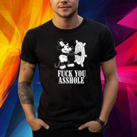 Fuck You Asshole T-Shirt