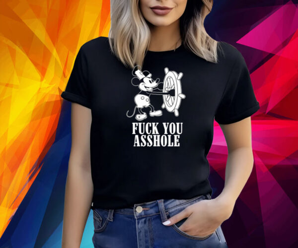 Fuck You Asshole T-Shirt