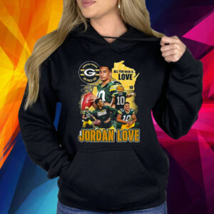 All You Need Is Love 10 Jordan Love Packers Go Pack Go Shirts