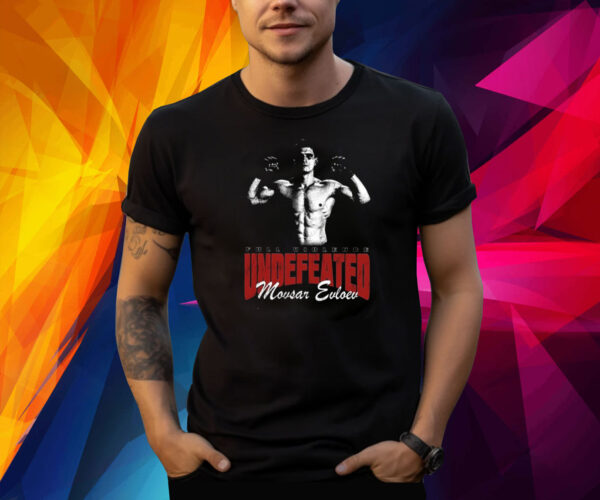 Undefeated Movsar Evloev Shirt