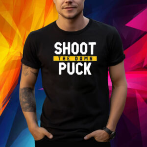 Pittsburgh Shoot The Damn Puck Shirt