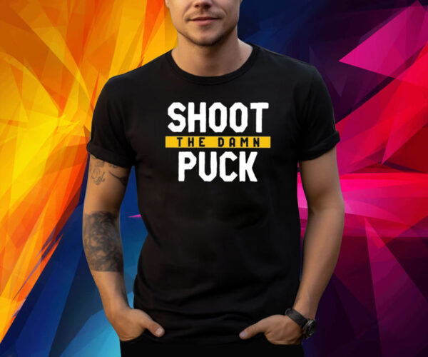 Pittsburgh Shoot The Damn Puck Shirt