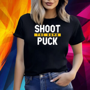 Pittsburgh Shoot The Damn Puck Shirt