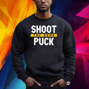 Pittsburgh Shoot The Damn Puck Shirt