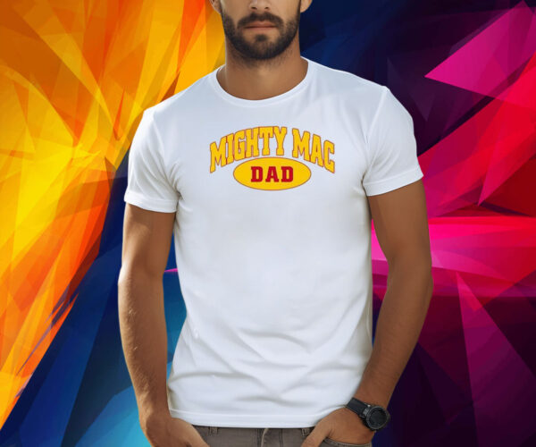 Mighty Mac Dad Shirt