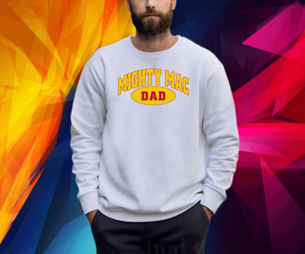 Mighty Mac Dad Shirt