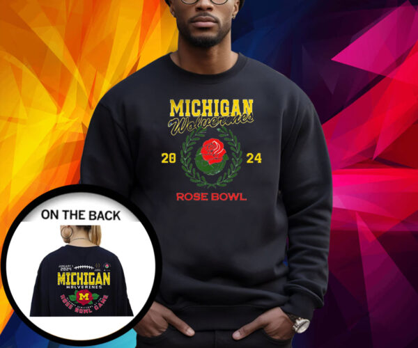 Michigan 2024 Rose Bowl Game Mon Jan 1 2024 Rose Bowl Stadium Shirts