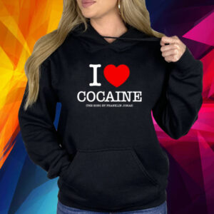 Franklin Jonas X Pizzaslime I Love Cocaine Shirt