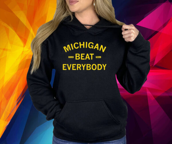 Michigan Beat Everybody 23 24 Football Shirt