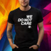 Cam Heyward We Do Not Care Shirt