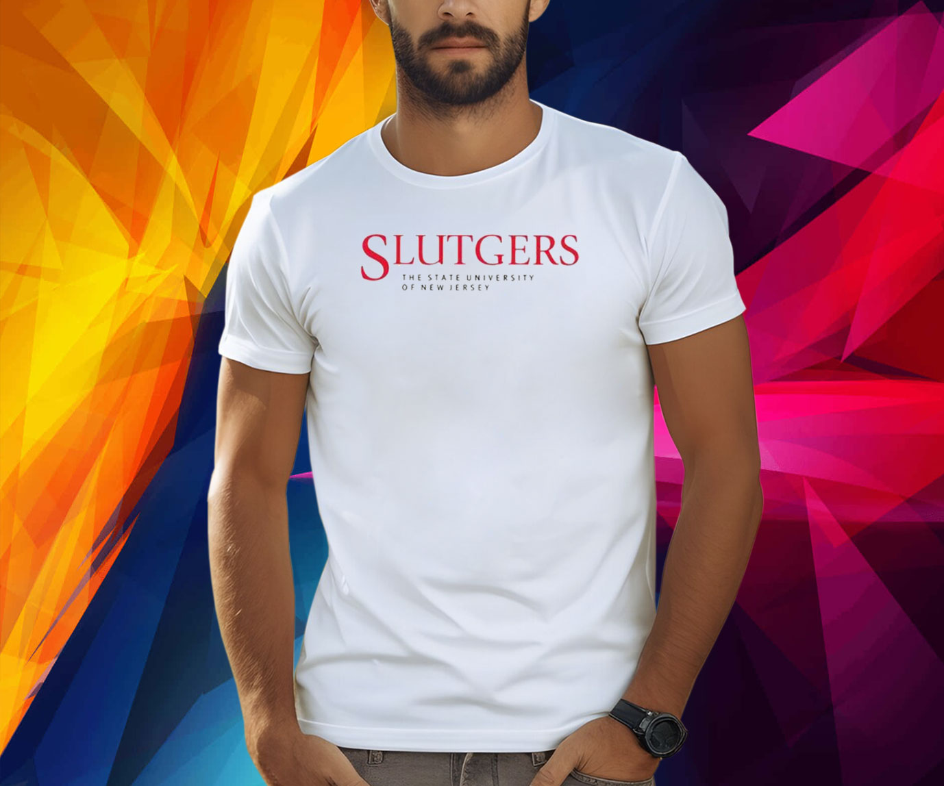 Slutgers The State University Of New Jersey Shirt