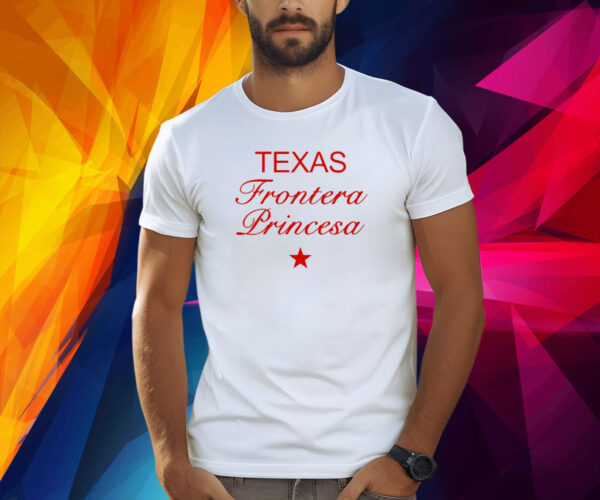 Texas Frontera Princesa Shirt