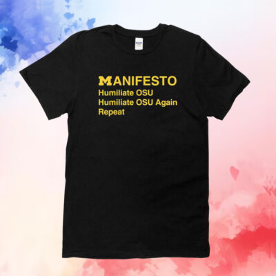 Dave Portnoy Manifesto Humiliate Osu Again Repeat T-Shirts