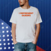 I Represent Queers Shirt
