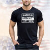 Natural Immunity matters shirt