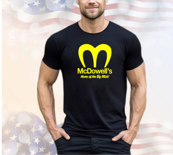 Official, Mcdowell's, home, Big Mick, T-shirt