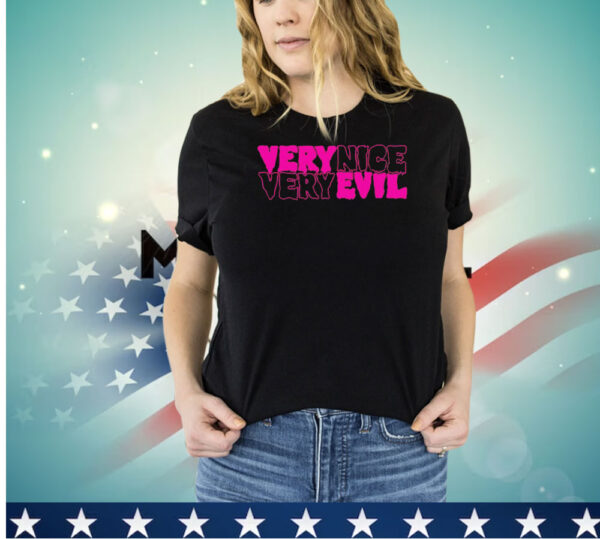 Very nice very evil shirt