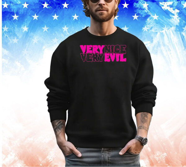 Very nice very evil shirt