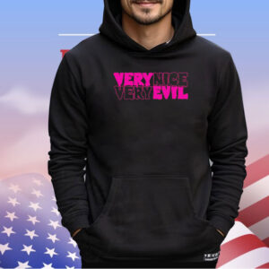 Very nice very evil shirt