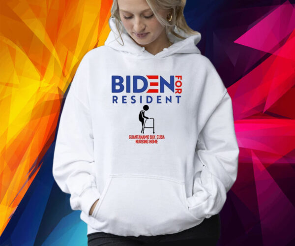 Biden For Resident At Guantanamo Bay Nursing Home Shirts