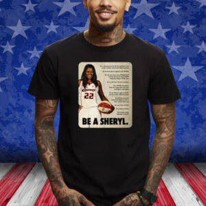 Be A Sheryl Shirt