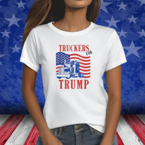 Truckers For Trump Shirt