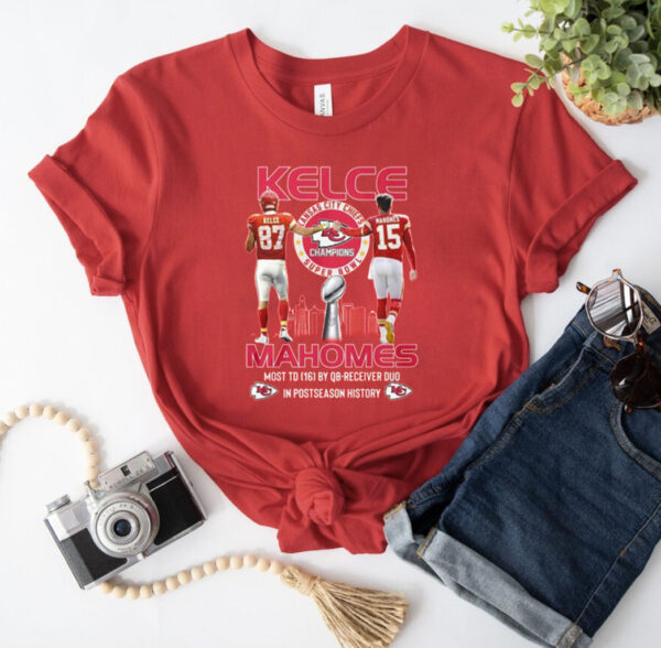 Chiefs Super Bowl Champions Kelce Mahomes Most TD 16 By Qb-Receiver Duo In Postseason History Shirt