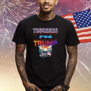 Funny Truckers For Trump 2024 Truck Drivers Quote T-Shirt
