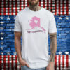 Isnt Texas Cute Alaska Shirts