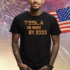 Tesla On Mars By 2033 T-Shirt