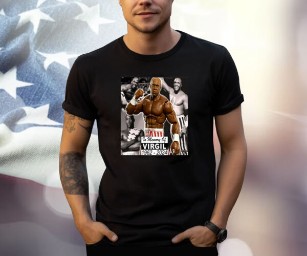 In Memory Of Virgil Wrestler 1962-2024 Shirt