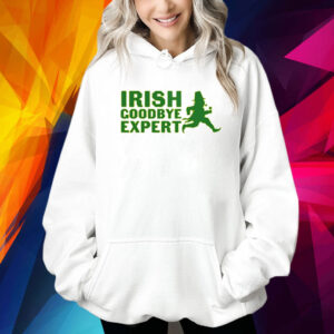 Irish Goodbye Expert Shirt