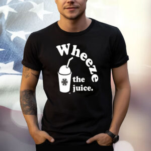Wheeze The Juice T-Shirt
