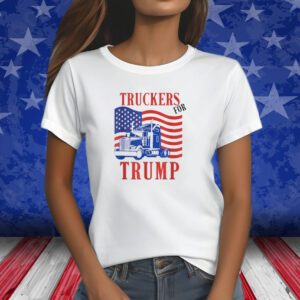 Truckers For Trump Shirt