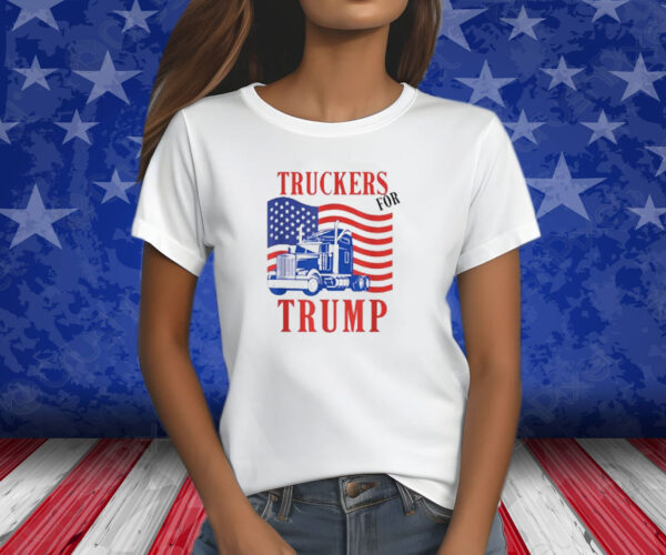 Truckers For Trump Shirt