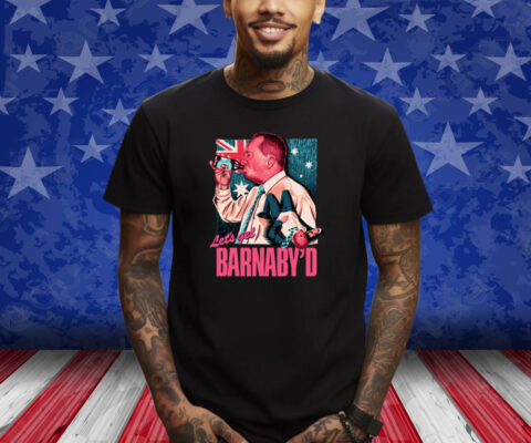 Frothies Store Let's Get Barnaby'd Shirt