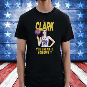 Caitlin Clark Record You Break It You Own T-Shirt