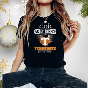 God First Family Second Then Tennessee Basketball T-Shirt
