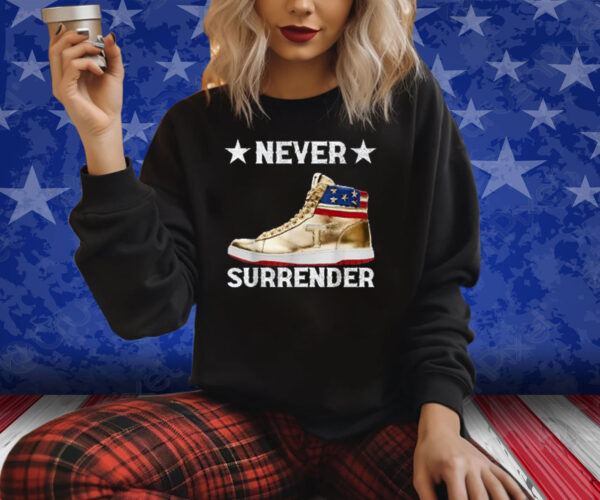 Trump Sneakers Never Surrender Pro Trump Shirt