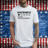 Government Very Bad Would Not Recommend Shirts