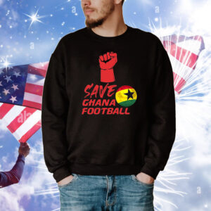 Save Ghana Football Tee Shirts