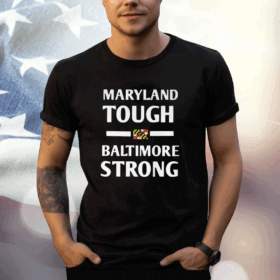 Wes Moore Maryland Tough Baltimore Strong T-Shirt